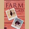 Two Farm Cats (Unabridged) Audiobook, by Roberta Seiwert Lampe