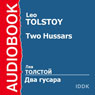 Two Hussars (Abridged) Audiobook, by Leo Tolstoy