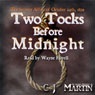 Two Tocks Before Midnight (Unabridged) Audiobook, by C. J. Martin
