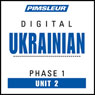 Ukrainian Phase 1, Unit 02: Learn to Speak and Understand Ukrainian with Pimsleur Language Programs Audiobook, by Pimsleur