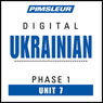 Ukrainian Phase 1, Unit 07: Learn to Speak and Understand Ukrainian with Pimsleur Language Programs Audiobook, by Pimsleur