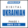 Ukrainian Phase 1, Unit 21-25: Learn to Speak and Understand Ukrainian with Pimsleur Language Programs Audiobook, by Pimsleur