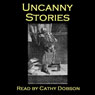 Uncanny Stories - Ghostly Tales of Horror (Unabridged) Audiobook, by Rudyard Kipling
