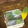 Under the Blinking Light (Unabridged) Audiobook, by Stephanie Kelly Dietz