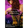 Under Her Brass Corset (Unabridged) Audiobook, by Brenda Williamson