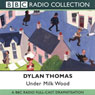Under Milk Wood (Dramatised) Audiobook, by Dylan Thomas