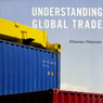 Understanding Global Trade (Unabridged) Audiobook, by Elhanan Helpman