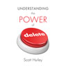 Understanding the Power of Delete (Abridged) Audiobook, by Scott Hurley