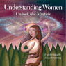 Understanding Women: Unlock the Mystery Audiobook, by Alison A. Armstrong
