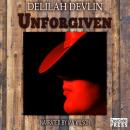 Unforgiven (Unabridged) Audiobook, by Delilah Devlin