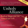 Unholy Alliance: Radical Islam and the American Left (Unabridged) Audiobook, by David Horowitz