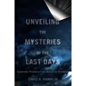 Unveiling the Mysteries of the Last Days: Systematic Prophecy from Genesis to Revelation (Abridged) Audiobook, by David A. Hamblin