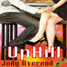 UpHill (Unabridged) Audiobook, by Jody Overend