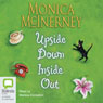 Upside Down Inside Out (Unabridged) Audiobook, by Monica McInerney