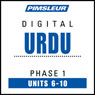 Urdu Phase 1, Unit 06-10: Learn to Speak and Understand Urdu with Pimsleur Language Programs Audiobook, by Pimsleur