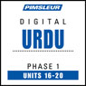 Urdu Phase 1, Unit 16-20: Learn to Speak and Understand Urdu with Pimsleur Language Programs Audiobook, by Pimsleur