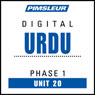 Urdu Phase 1, Unit 20: Learn to Speak and Understand Urdu with Pimsleur Language Programs Audiobook, by Pimsleur