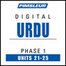 Urdu Phase 1, Unit 21-25: Learn to Speak and Understand Urdu with Pimsleur Language Programs Audiobook, by Pimsleur