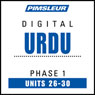 Urdu Phase 1, Unit 26-30: Learn to Speak and Understand Urdu with Pimsleur Language Programs Audiobook, by Pimsleur