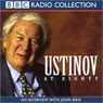 Ustinov at Eighty Audiobook, by Peter Ustinov
