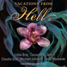 Vacations from Hell (Unabridged) Audiobook, by Libba Bray