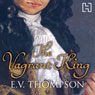 The Vagrant King (Unabridged) Audiobook, by E. V. Thompson