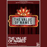 The Value of Names (Dramatized) Audiobook, by Jeffrey Sweet