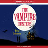 The Vampire Hunters (Unabridged) Audiobook, by Pete Johnson