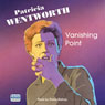 Vanishing Point (Unabridged) Audiobook, by Patricia Wentworth