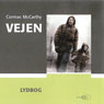 Vejen (Unabridged) Audiobook, by Cormac McCarthy