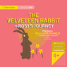 The Velveteen Rabbit and Rosys Journey (Unabridged) Audiobook, by Margery William Bianco