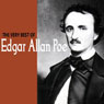 The Very Best of Edgar Allan Poe (Unabridged) Audiobook, by Edgar Allan Poe