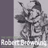 The Very Best of Robert Browning (Abridged) Audiobook, by Robert Browning