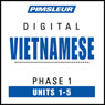 Vietnamese Phase 1, Unit 01-05: Learn to Speak and Understand Vietnamese with Pimsleur Language Programs Audiobook, by Pimsleur