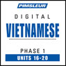 Vietnamese Phase 1, Unit 16-20: Learn to Speak and Understand Vietnamese with Pimsleur Language Programs Audiobook, by Pimsleur