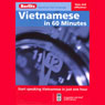 Vietnamese...In 60 Minutes Audiobook, by Berlitz Publishing