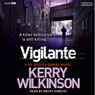Vigilante: Jessica Daniels, Book 2 (Unabridged) Audiobook, by Kerry Wilkinson