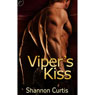Vipers Kiss (Unabridged) Audiobook, by Shannon Curtis