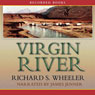 Virgin River: A Barnaby Skye Novel (Unabridged) Audiobook, by Richard Wheeler