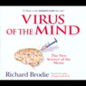 Virus of the Mind: The New Science of the Meme (Abridged) Audiobook, by Richard Brodie