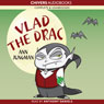 Vlad the Drac (Unabridged) Audiobook, by Ann Jungman