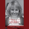 Voices of the Heart: A Journey of Faith, Hope, and Love (Unabridged) Audiobook, by Linda Lambert Pestana