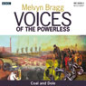 Voices of the Powerless: Coal and Dole: Merthyr Tydfil, Coal Mining and the Depression Audiobook, by Melvyn Bragg