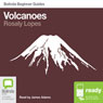 Volcanoes: Bolinda Beginner Guides (Abridged) Audiobook, by Rosaly Lopes