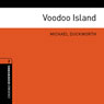 Voodoo Island (Unabridged) Audiobook, by Michael Duckworth