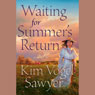 Waiting for Summers Return (Unabridged) Audiobook, by Kim Vogel-Sawyer