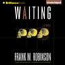 Waiting (Unabridged) Audiobook, by Frank M. Robinson