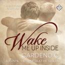 Wake Me Up Inside Audiobook, by Cardeno C.
