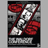 The Waldorf Conference (Dramatized) Audiobook, by Nat Segaloff