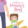 Walking in Mommys Shoes (Unabridged) Audiobook, by Jennifer Laughlin Bumgarner